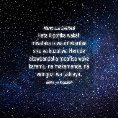 Picture 04 - Marko 6:21 SWHULB - Hata ilipofika wakati mwafaka ikiwa imekaribia - Bible Verse Picture