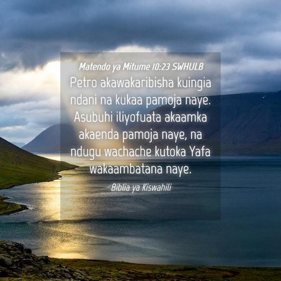 Picture 04 - Matendo ya Mitume 10:23 SWHULB - Petro akawakaribisha kuingia ndani na kukaa - Bible Verse Picture