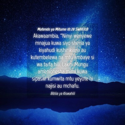 Picture 04 - Matendo ya Mitume 10:28 SWHULB - Akawaambia, “Ninyi wenyewe mnajua kuwa siyo - Bible Verse Picture