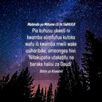 Picture 04 - Matendo ya Mitume 13:34 SWHULB - Pia kuhusu ukweli ni kwamba alimfufua kutoka wafu - Bible Verse Picture