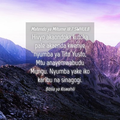 Picture 04 - Matendo ya Mitume 18:7 SWHULB - Hivyo akaondoka kutoka pale akaenda kwenye nyumba - Bible Verse Picture