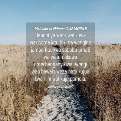 Picture 04 - Matendo ya Mitume 19:32 SWHULB - Baadhi ya watu walikuwa wakisema kitu hiki na - Bible Verse Picture
