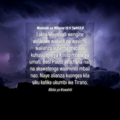 Picture 04 - Matendo ya Mitume 19:9 SWHULB - Lakini Wayahudi wengine walikuwa wakaidi na - Bible Verse Picture