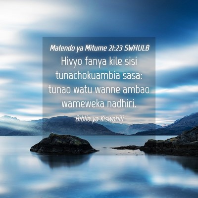 Picture 04 - Matendo ya Mitume 21:23 SWHULB - Hivyo fanya kile sisi tunachokuambia sasa: tunao - Bible Verse Picture