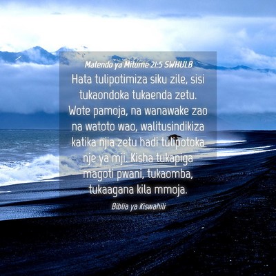 Picture 04 - Matendo ya Mitume 21:5 SWHULB - Hata tulipotimiza siku zile, sisi tukaondoka - Bible Verse Picture