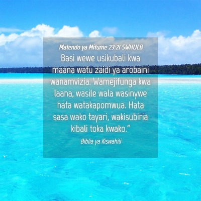 Picture 04 - Matendo ya Mitume 23:21 SWHULB - Basi wewe usikubali kwa maana watu zaidi ya - Bible Verse Picture