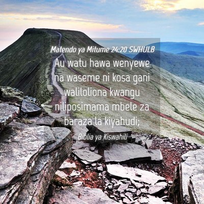 Picture 04 - Matendo ya Mitume 24:20 SWHULB - Au watu hawa wenyewe na waseme ni kosa gani - Bible Verse Picture