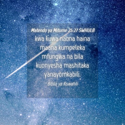 Picture 04 - Matendo ya Mitume 25:27 SWHULB - kwa kuwa naona haina maana kumpeleka mfungwa na - Bible Verse Picture