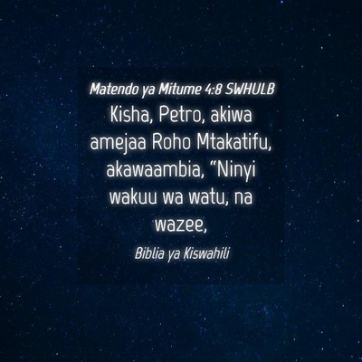 Picture 04 - Matendo ya Mitume 4:8 SWHULB - Kisha, Petro, akiwa amejaa Roho Mtakatifu, - Bible Verse Picture