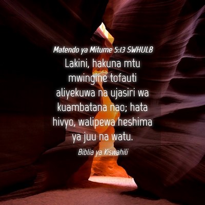 Picture 04 - Matendo ya Mitume 5:13 SWHULB - Lakini, hakuna mtu mwingine tofauti aliyekuwa na - Bible Verse Picture