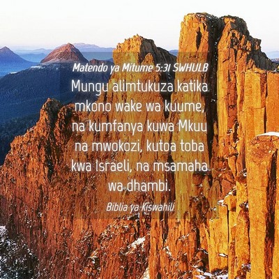 Picture 04 - Matendo ya Mitume 5:31 SWHULB - Mungu alimtukuza katika mkono wake wa kuume, na - Bible Verse Picture