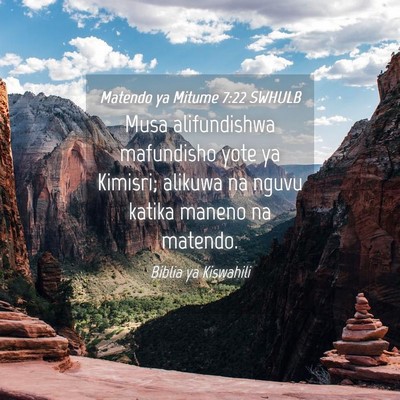 Picture 04 - Matendo ya Mitume 7:22 SWHULB - Musa alifundishwa mafundisho yote ya Kimisri; - Bible Verse Picture
