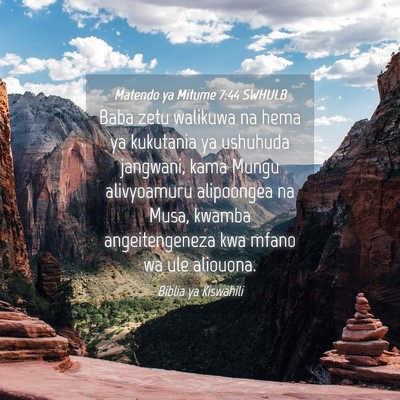 Picture 04 - Matendo ya Mitume 7:44 SWHULB - Baba zetu walikuwa na hema ya kukutania ya - Bible Verse Picture