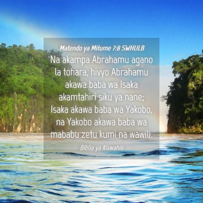 Picture 04 - Matendo ya Mitume 7:8 SWHULB - Na akampa Abrahamu agano la tohara, hivyo - Bible Verse Picture