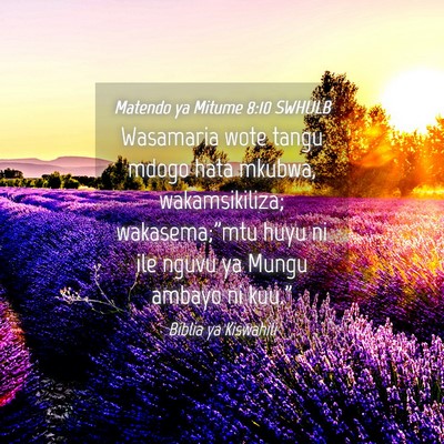 Picture 04 - Matendo ya Mitume 8:10 SWHULB - Wasamaria wote tangu mdogo hata mkubwa, - Bible Verse Picture