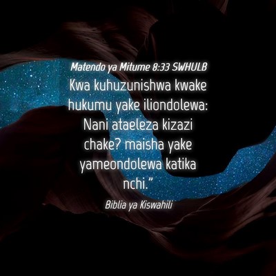 Picture 04 - Matendo ya Mitume 8:33 SWHULB - Kwa kuhuzunishwa kwake hukumu yake iliondolewa: - Bible Verse Picture