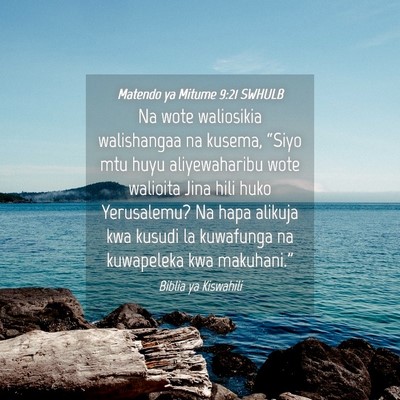 Picture 04 - Matendo ya Mitume 9:21 SWHULB - Na wote waliosikia walishangaa na kusema, “Siyo - Bible Verse Picture