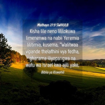Picture 04 - Mathayo 27:9 SWHULB - Kisha lile neno lililokuwa limenenwa na nabii - Bible Verse Picture