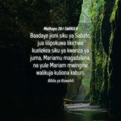 Picture 04 - Mathayo 28:1 SWHULB - Baadaye jioni siku ya Sabato, jua lilipokuwa - Bible Verse Picture