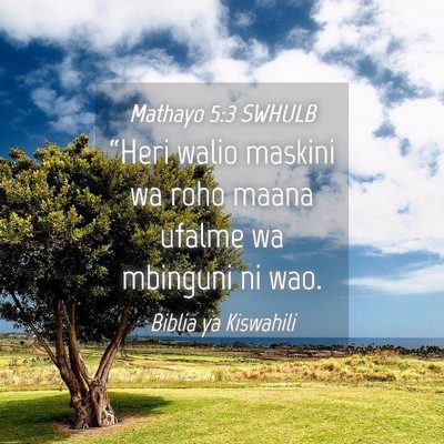 Picture 04 - Mathayo 5:3 SWHULB - “Heri walio maskini wa roho maana ufalme wa - Bible Verse Picture