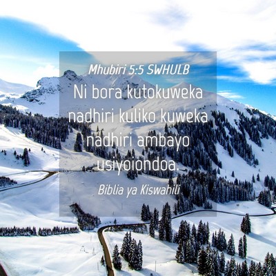 Picture 04 - Mhubiri 5:5 SWHULB - Ni bora kutokuweka nadhiri kuliko kuweka nadhiri - Bible Verse Picture