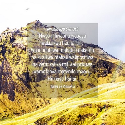 Picture 04 - Mhubiri 8:10 SWHULB - Hivyo niliwaona wabaya wakizikwa hadharani. - Bible Verse Picture