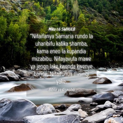 Picture 04 - Mika 1:6 SWHULB - “Nitaifanya Samaria rundo la uharibifu katika - Bible Verse Picture