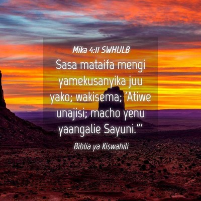 Picture 04 - Mika 4:11 SWHULB - Sasa mataifa mengi yamekusanyika juu yako; - Bible Verse Picture