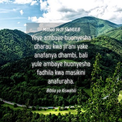 Picture 04 - Mithali 14:21 SWHULB - Yeye ambaye huonyesha dharau kwa jirani yake - Bible Verse Picture