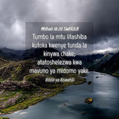 Picture 04 - Mithali 18:20 SWHULB - Tumbo la mtu litashiba kutoka kwenye tunda la - Bible Verse Picture