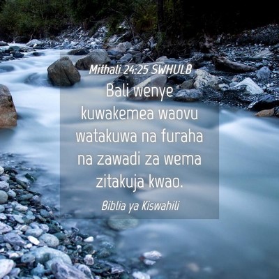 Picture 04 - Mithali 24:25 SWHULB - Bali wenye kuwakemea waovu watakuwa na furaha na - Bible Verse Picture