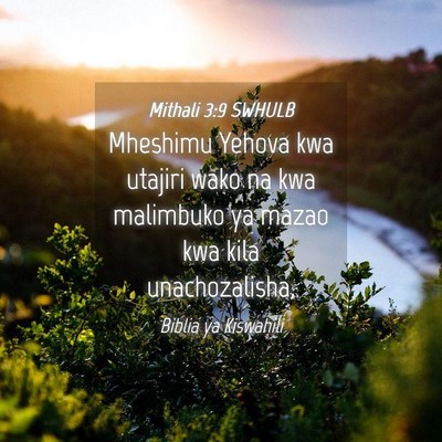 Picture 04 - Mithali 3:9 SWHULB - Mheshimu Yehova kwa utajiri wako na kwa malimbuko - Bible Verse Picture