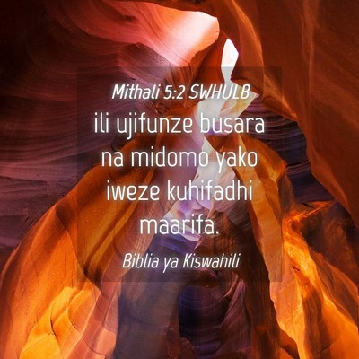 Picture 04 - Mithali 5:2 SWHULB - ili ujifunze busara na midomo yako iweze - Bible Verse Picture