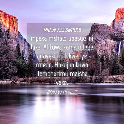 Picture 04 - Mithali 7:23 SWHULB - mpaka mshale upasue ini lake. Alikuwa kama ndege - Bible Verse Picture