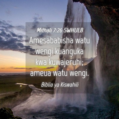 Picture 04 - Mithali 7:26 SWHULB - Amesababisha watu wengi kuanguka kwa kuwajeruhi; - Bible Verse Picture