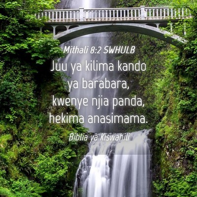 Picture 04 - Mithali 8:2 SWHULB - Juu ya kilima kando ya barabara, kwenye njia - Bible Verse Picture
