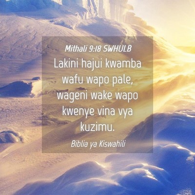 Picture 04 - Mithali 9:18 SWHULB - Lakini hajui kwamba wafu wapo pale, wageni wake - Bible Verse Picture