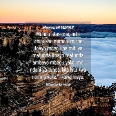 Picture 04 - Mwanzo 1:11 SWHULB - Mungu akasema, nchi ichipushe mimea: miche itoayo - Bible Verse Picture
