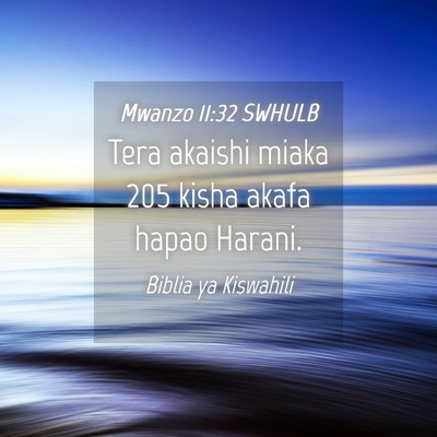 Picture 04 - Mwanzo 11:32 SWHULB - Tera akaishi miaka 205 kisha akafa hapao - Bible Verse Picture