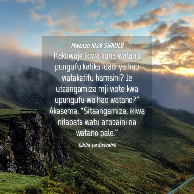 Picture 04 - Mwanzo 18:28 SWHULB - Itakuwaje ikiwa kuna watano pungufu katika idadi - Bible Verse Picture