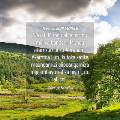 Picture 04 - Mwanzo 19:29 SWHULB - Wakati Mungu alipoharibu miji ya bondeni, Mungu - Bible Verse Picture