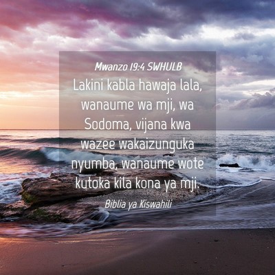 Picture 04 - Mwanzo 19:4 SWHULB - Lakini kabla hawaja lala, wanaume wa mji, wa - Bible Verse Picture