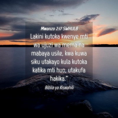Picture 04 - Mwanzo 2:17 SWHULB - Lakini kutoka kwenye mti wa ujuzi wa mema na - Bible Verse Picture