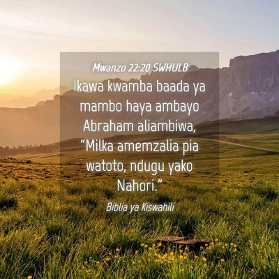 Picture 04 - Mwanzo 22:20 SWHULB - Ikawa kwamba baada ya mambo haya ambayo Abraham - Bible Verse Picture