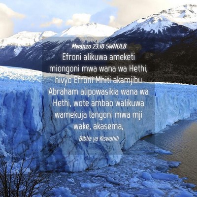 Picture 04 - Mwanzo 23:10 SWHULB - Efroni alikuwa ameketi miongoni mwa wana wa - Bible Verse Picture