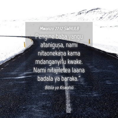 Picture 04 - Mwanzo 27:12 SWHULB - Pengine baba yangu atanigusa, nami nitaonekana - Bible Verse Picture