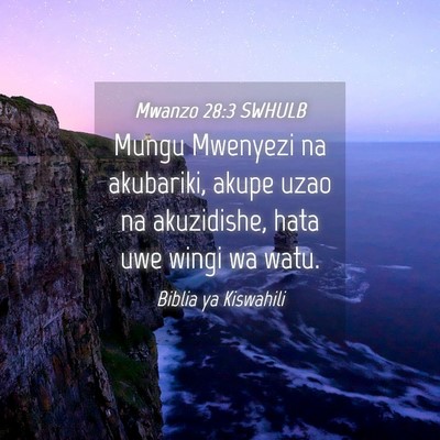 Picture 04 - Mwanzo 28:3 SWHULB - Mungu Mwenyezi na akubariki, akupe uzao na - Bible Verse Picture