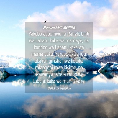 Picture 04 - Mwanzo 29:10 SWHULB - Yakobo alipomwona Raheli, binti wa Labani, kaka - Bible Verse Picture
