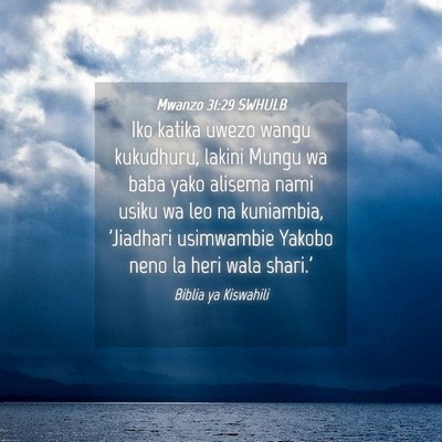 Picture 04 - Mwanzo 31:29 SWHULB - Iko katika uwezo wangu kukudhuru, lakini Mungu wa - Bible Verse Picture