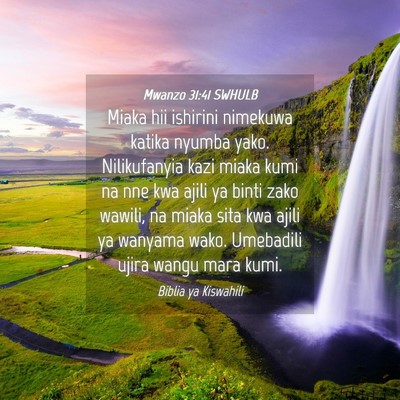 Picture 04 - Mwanzo 31:41 SWHULB - Miaka hii ishirini nimekuwa katika nyumba yako. - Bible Verse Picture
